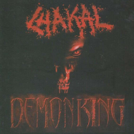 CHAKAL Demon King DIGIPAK [CD]